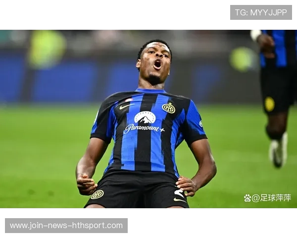 国际米兰高压下实现多点推进,邓弗里斯冲刺力量足 国际米兰高压下实现多点推进,邓弗里斯冲刺力量足