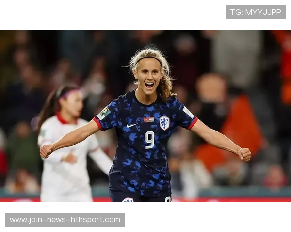 女足世界杯新兴黑马:荷兰首次参赛即闯进决赛,女足 荷兰 时间 女足世界杯新兴黑马:荷兰首次参赛即闯进决赛,女足 荷兰 时间